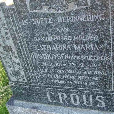 CROUS Catharina Maria Oosthuysen nee SCHEEPERS 1886-1948