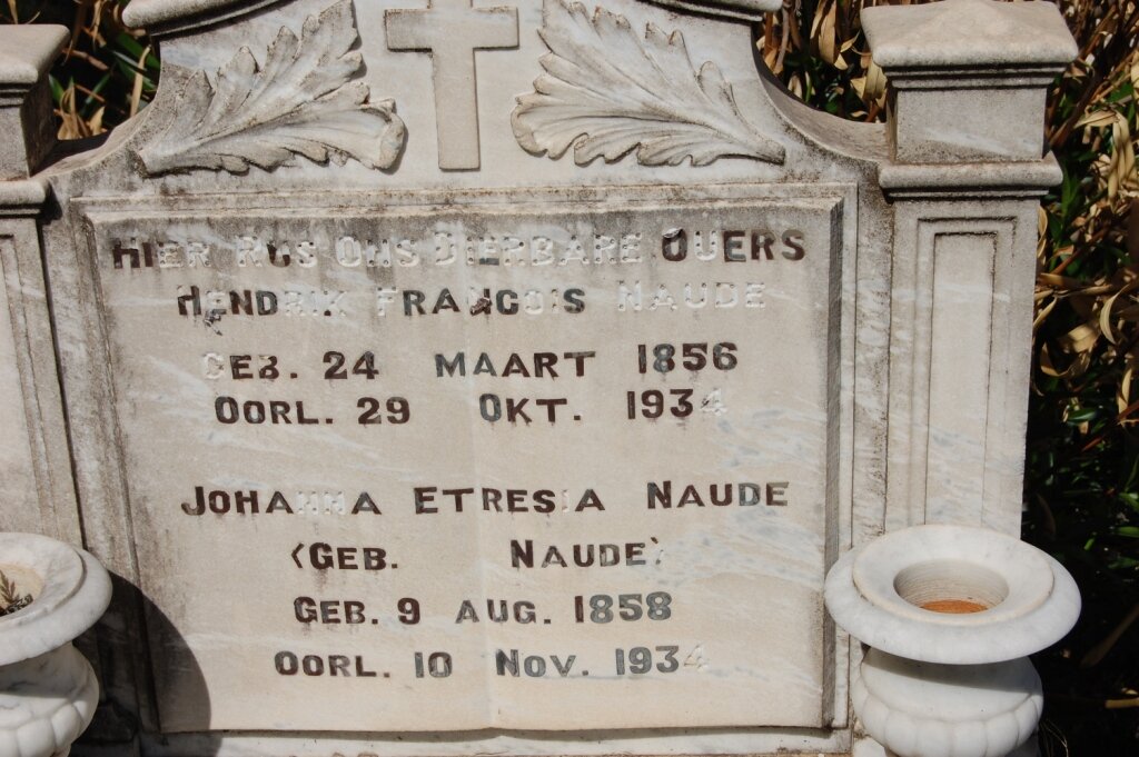 NAUDE Hendrik Francois 1856-1934 &amp; Johanna Etresia NAUDE 1858-1934