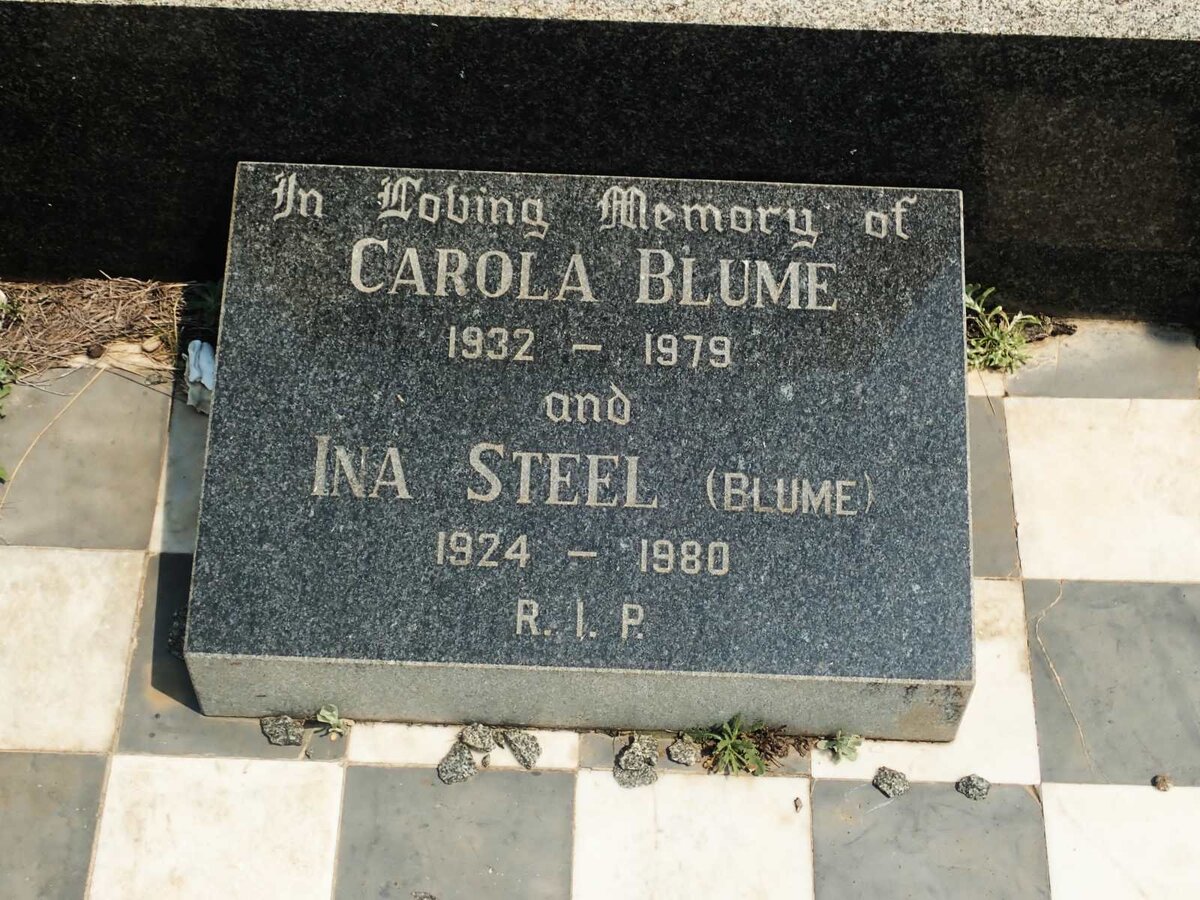 STEEL Ina nee BLUME 1924-1980 :: BLUME Carola 1932-1979
