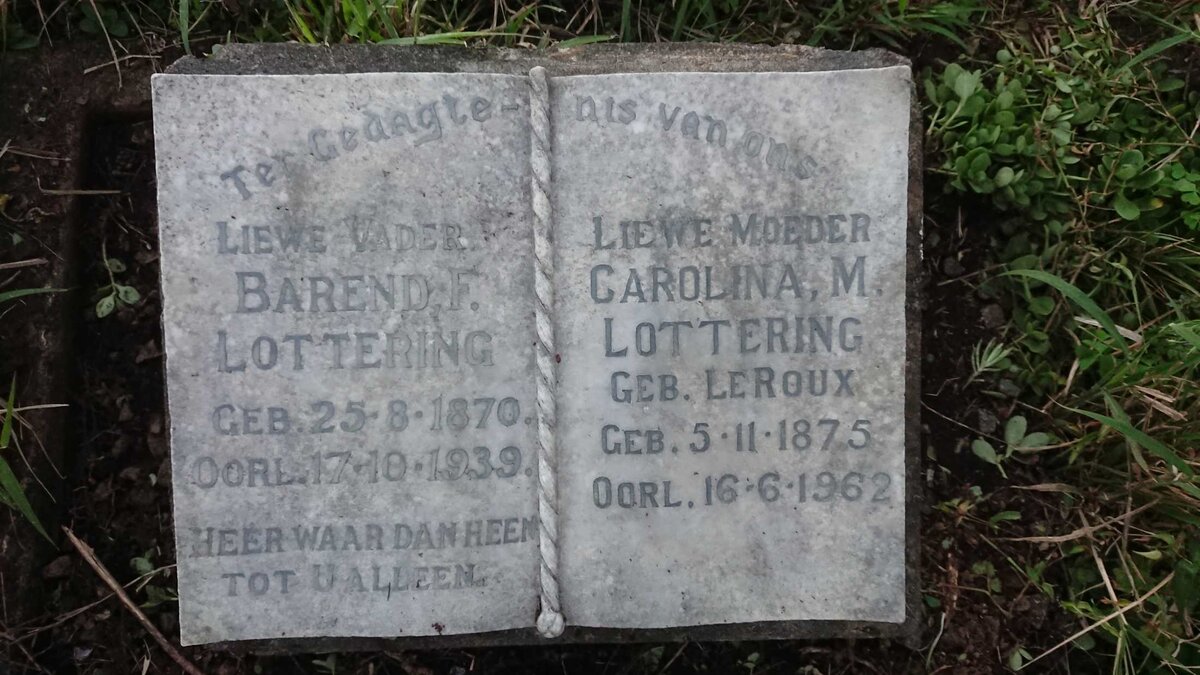 LOTTERING Barend F. 1870-1939 & Carolina M. LE ROUX 1875-1962