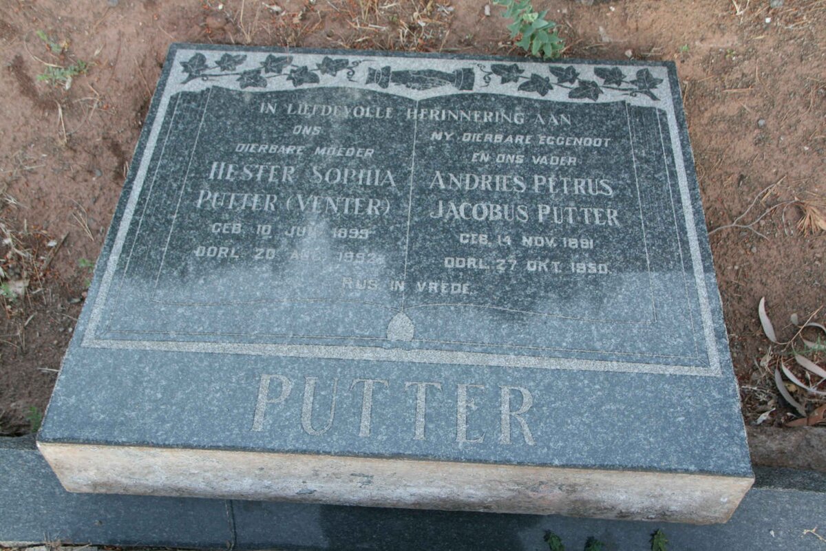 PUTTER Andries Petrus Jacobus 1891-1950 & Hester Sophia VENTER 1899-1992