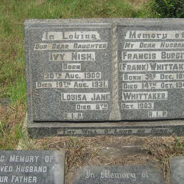 WHITTAKER Francis Burditt 1869-1949 :: WHITTAKER Louisa Jane -1963 :: NISH Ivy 1900-1931