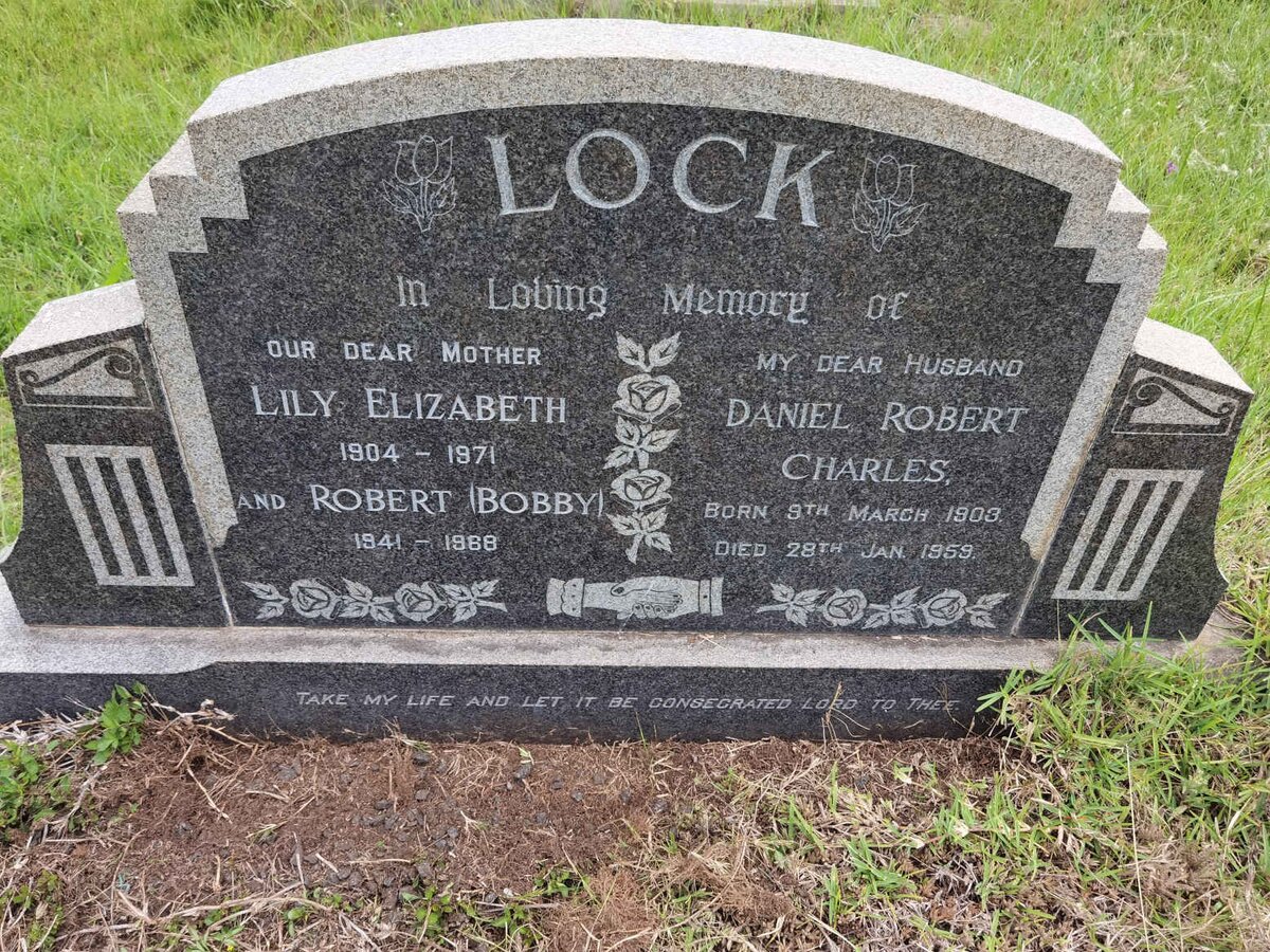 LOCK Daniel Robert Charles 1903-1959 & Lily Elizabeth 1904-1971 :: LOCK Robert 1941-1968