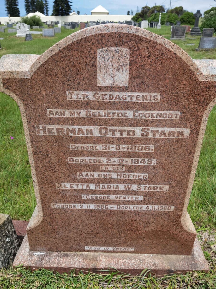 STARK Herman Otto 1886-1945 &amp; Aletta Maria W. VENTER 1886-1960