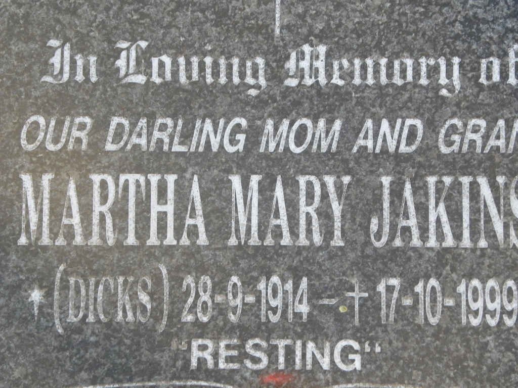 JAKINS Martha Mary nee DICKS 1914-1999