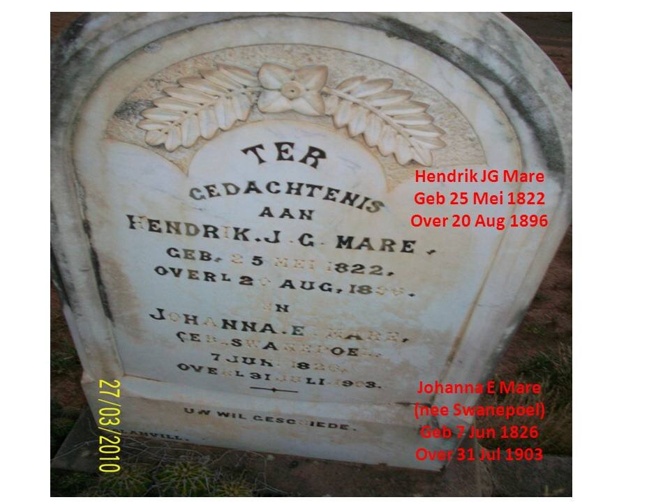 MARE Hendrik J.G. 1822-1896 &amp; Johanna E. SWANEPOEL 1826-1903