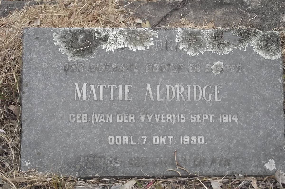 ALDRIDGE Mattie nee VAN DER VYVER 1914-1950
