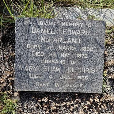 McFARLAND Daniel Edward 1882-1972 &amp; Mary Shaw GILCHRIST -1965