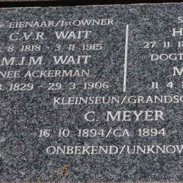WAIT C.V.R. 1818-1915 &amp; M.J.M. ACKERMAN 1829-1906 :: WAIT H.R. 1864-1893 :: WAIT M.S. 1867-1883 :: MEYER C. 1894-1898
