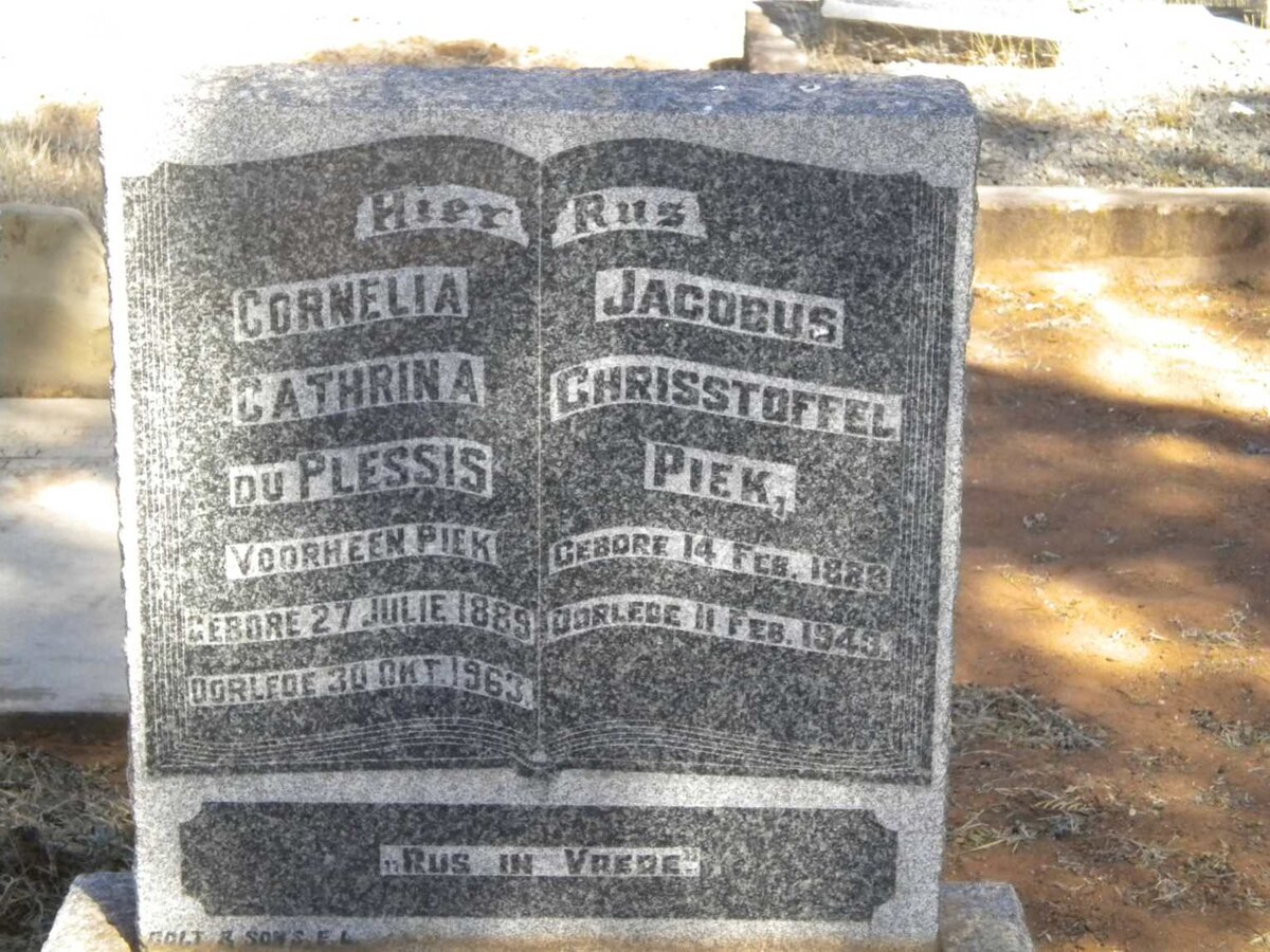 PIEK Jacobus Chrisstoffel 1888-1943 :: PLESSIS Cornelia Cathrina, du voorheen PIEK 1889-1963