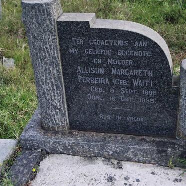 FERREIRA Alison Margareth nee WAIT 1898-1955