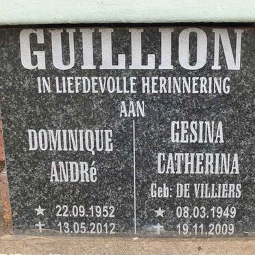 GUILLION Dominique Andre 1952-2012 &amp; Gesina Catherina De VILLIERS 1949-2009