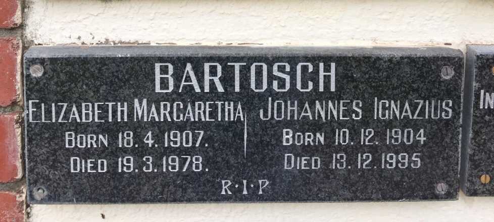 BARTOSCH Johannes Ignazius 1904-1995 &amp; Elizabeth Margaretha 1907-1978