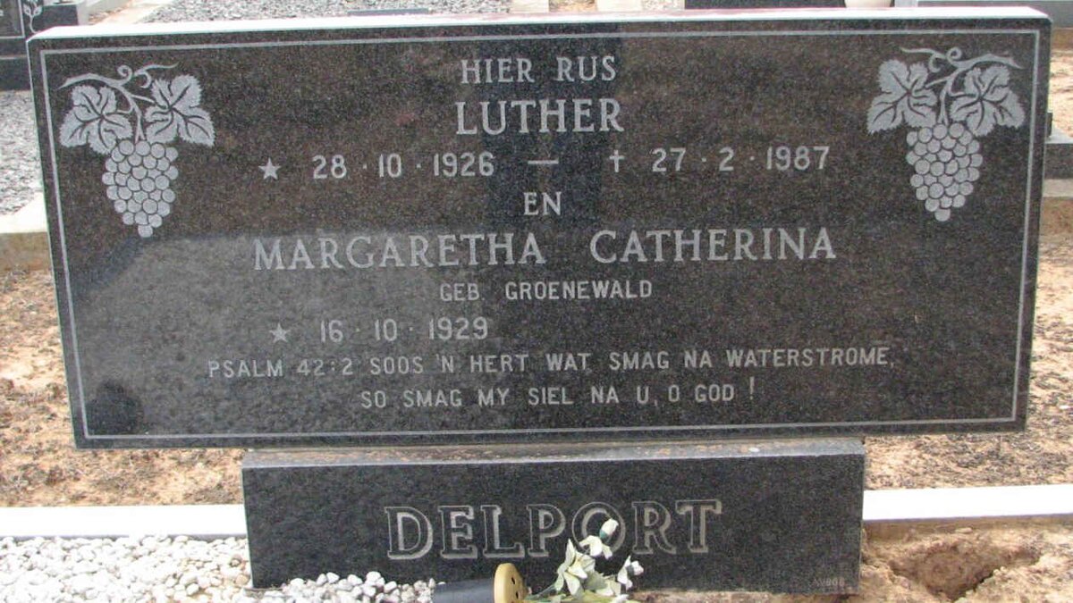 DELPORT Luther 1926-1987 &amp; Margaretha Catherina GROENEWALD 1929-