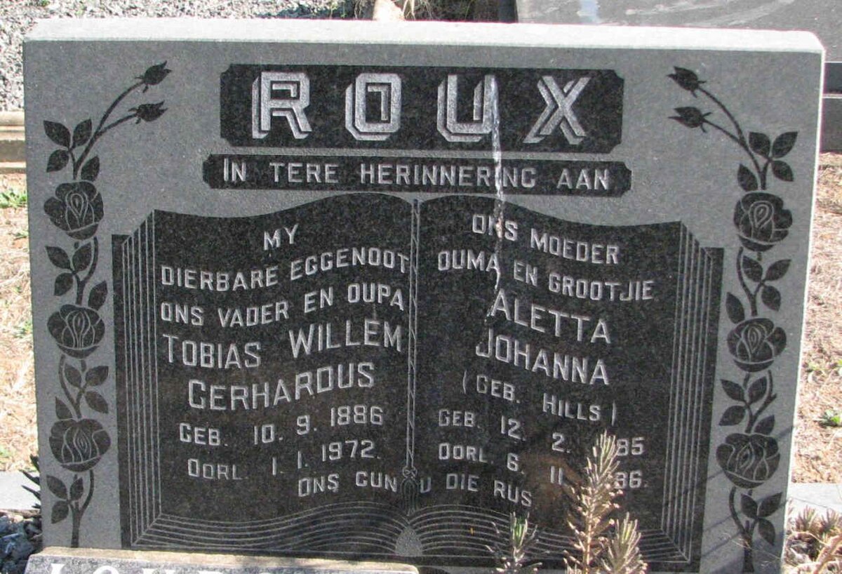 ROUX Tobias Willem Gerhardus 1886-1972 &amp; Aletta Johanna HILLS 18?5-19?6