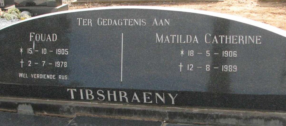 TIBSHRAENY Fouad 1905-1978 &amp; Matilda Catherine 1906-1989