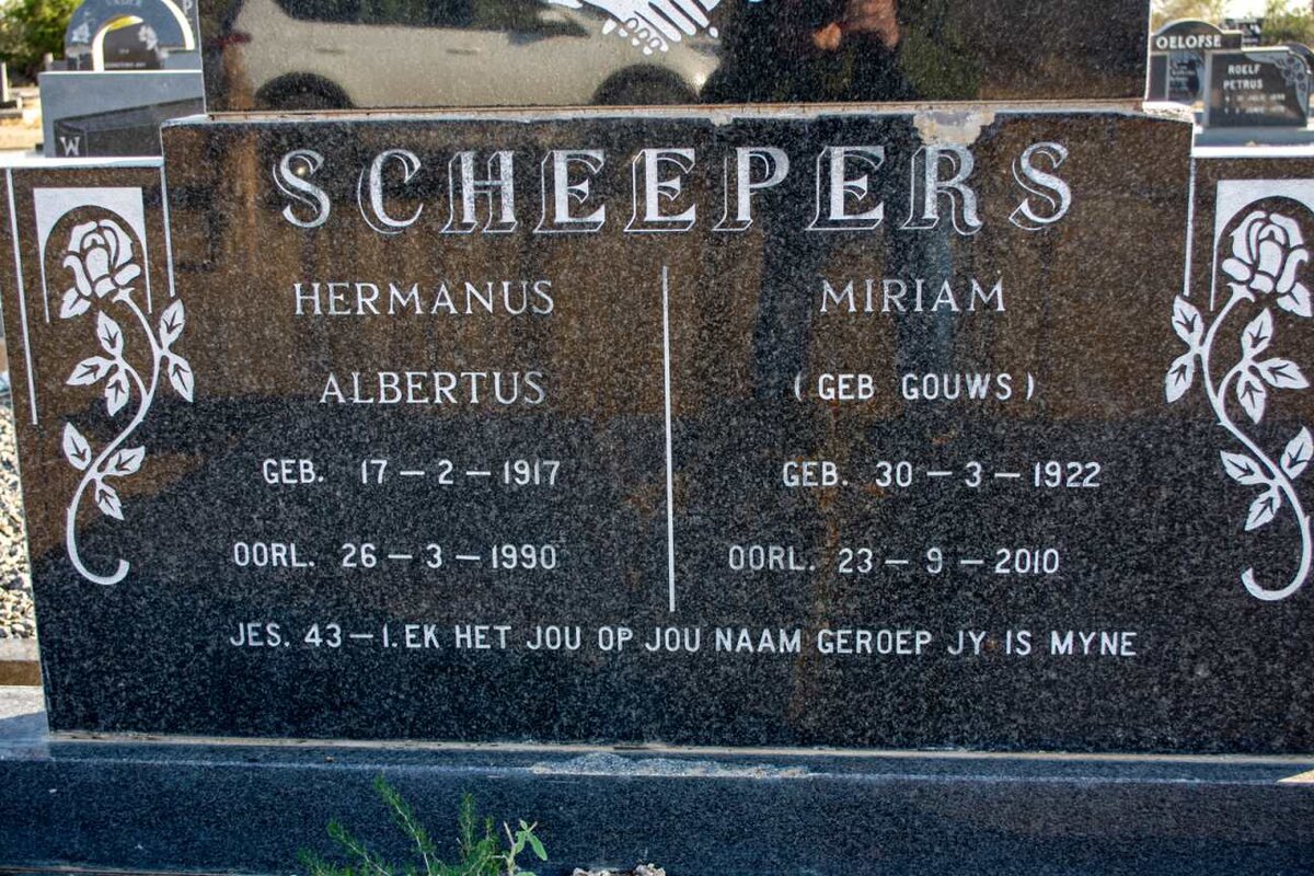 SCHEEPERS Hermanus Albertus 1917-1990 &amp; Miriam GOUWS 1922-2010