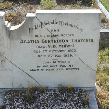 THATCHER Agatha Gertruida nee V.D. MERWE 1875-1939