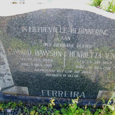 FERREIRA Edward Dawson 1866-1910 &amp;  Henrietta Agnes 1869-1951