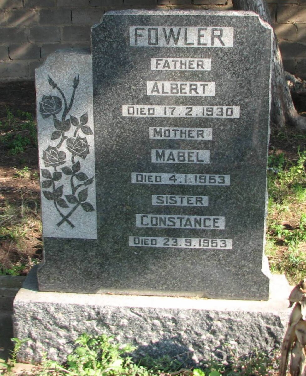 FOWLER Albert -1930 &amp; Mabel -1953 : : FOWLER Constance -1953