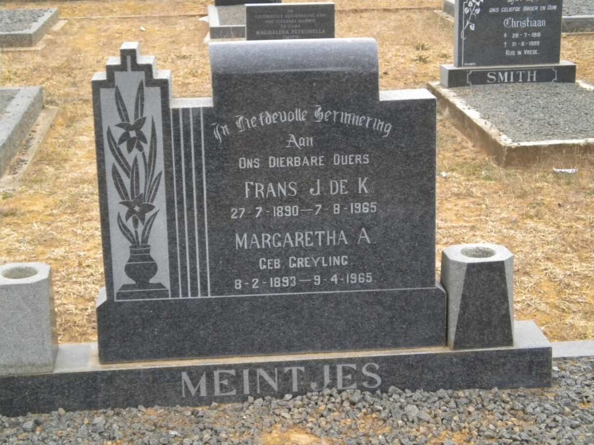 MEINTJES Frans J. de K. 1890-1965 &amp; Margaretha A. GREYLING 1893-1965