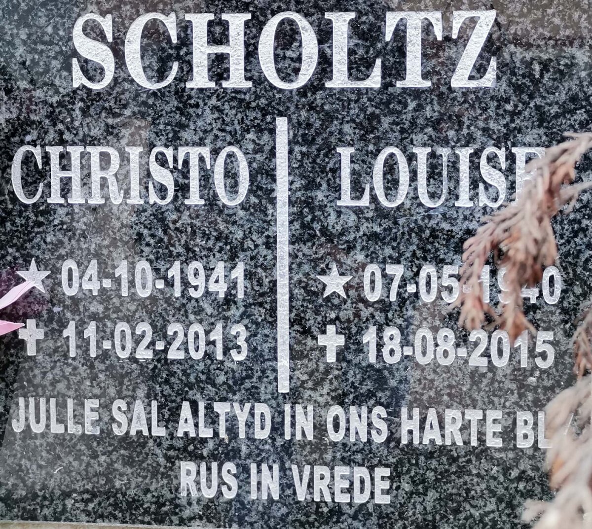 SCHOLTZ Christo 1941-2013 &amp; Louise 1940-2015