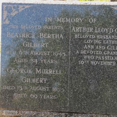 GILBERT George Murrell -19?? &amp; Beatrice Bertha -1945 :: GILBERT Athur Lloyd -1979
