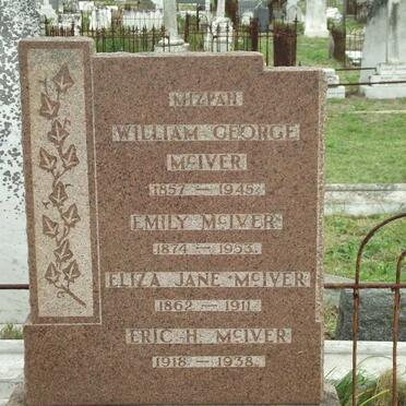 MCIVER William George 1857-1945 :: MCIVER Emily 1874-1953 :: MCIVER Eliza Jane 1862-1911 :: MCIVER Eric H. 1918-1938