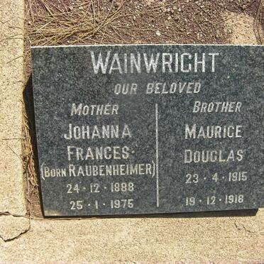 WAINWRIGHT Johanna Frances nee RAUBENHEIMER 1888-1975 :: WAINWRIGHT Maurice Douglas 1915-1918