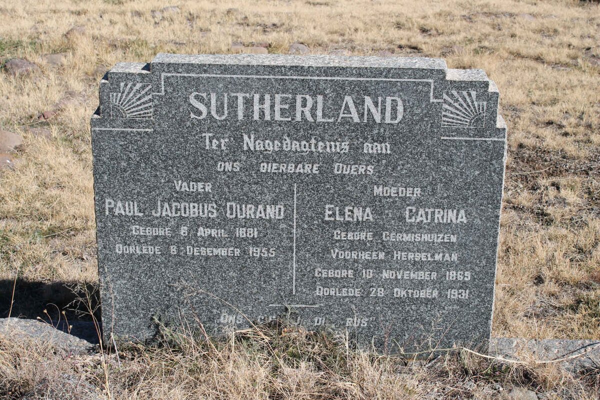 SUTHERLAND Paul Jacobus Durand 1881-1955 &amp; Elena Catrina GERMISHUIZEN formerly HERSELMAN 1869-1931