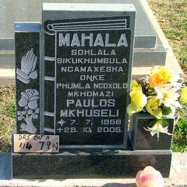MAHALA Paulos Mkhuseli 1958-2005