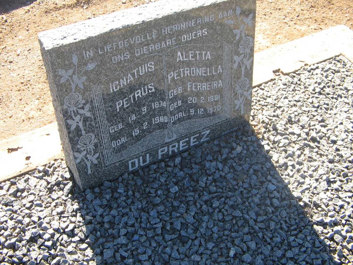 PREEZ Ignatius Petrus, du 1874-1960 &amp; Aletta Petronella FERREIRA 1881-1970