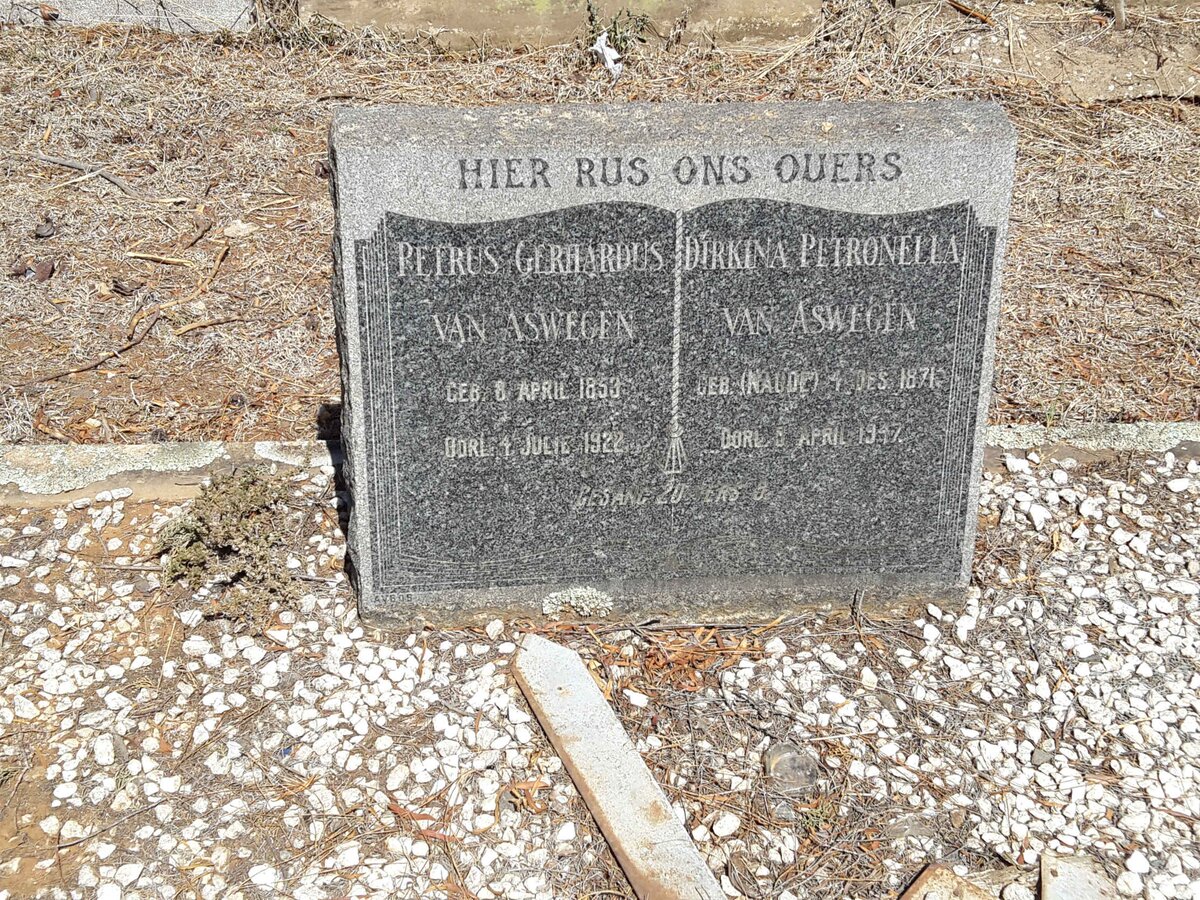 ASWEGEN Petrus Gerhardus, van 1853-1922 &amp; Dirkina Petronella NAUDE 1871-1947