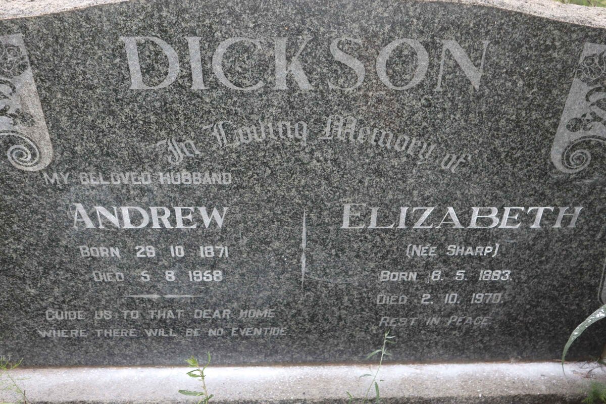 DICKSON Andrew 1871-1968 &amp; Elizabeth SHARP 1883-1970
