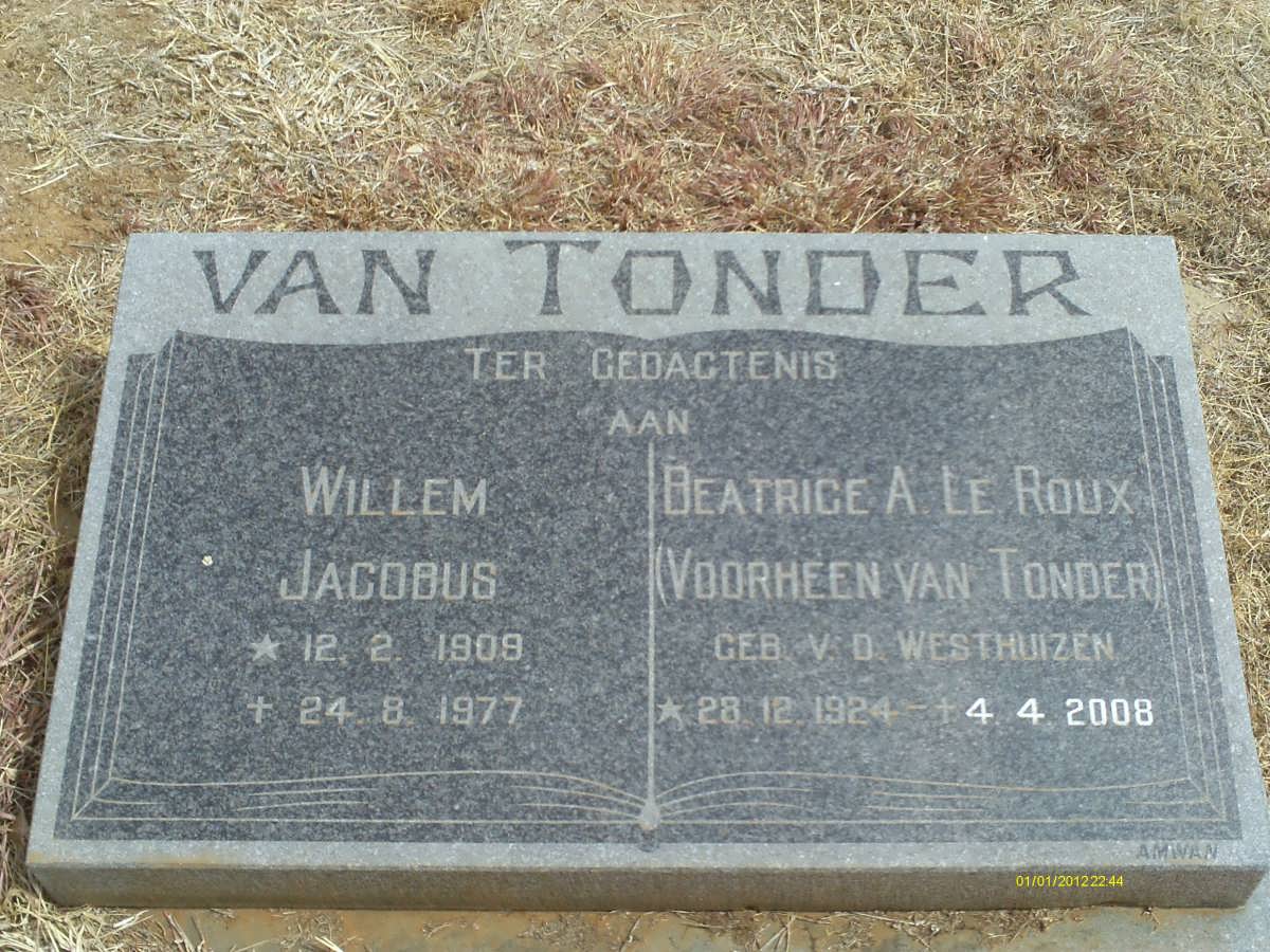 TONDER Willem Jacobus, van 1908-1977 &amp; Beatrice A. LE ROUX, formerly VAN TONDER, nee V.D.WESTHUIZEN 1924-2008