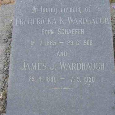 WARDHAUGH James J. 1880-1950 &amp; Fredericka K. SCHAEFER 1885-1968