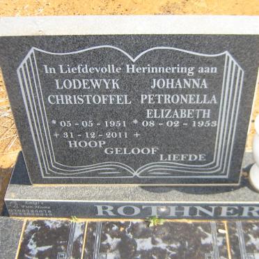 ROTHNER Lodewyk Christoffel 1951-2011 &amp; Johanna Petronella Elizabeth 1953-