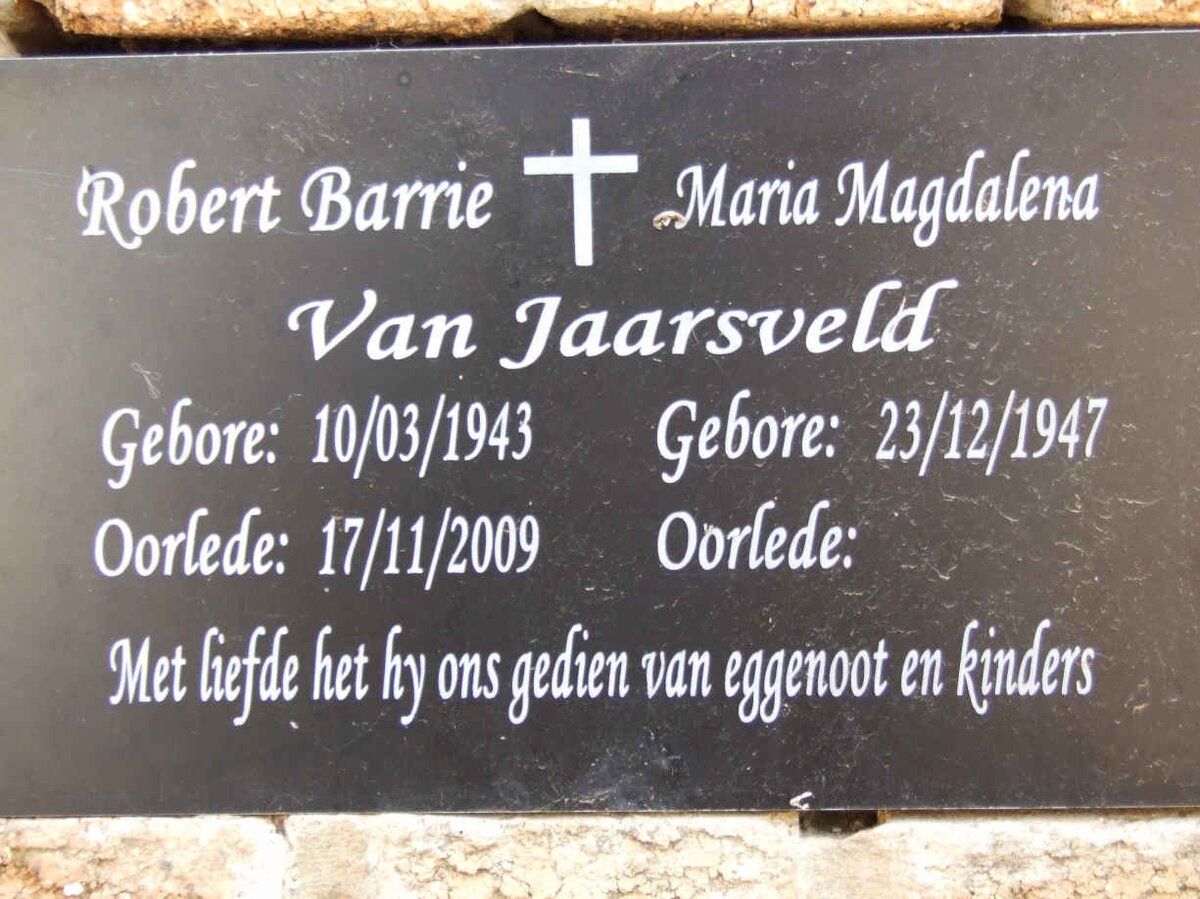 JAARSVELD Robert Barrie, van 1943-2009 &amp; Maria Magdalena 1947-
