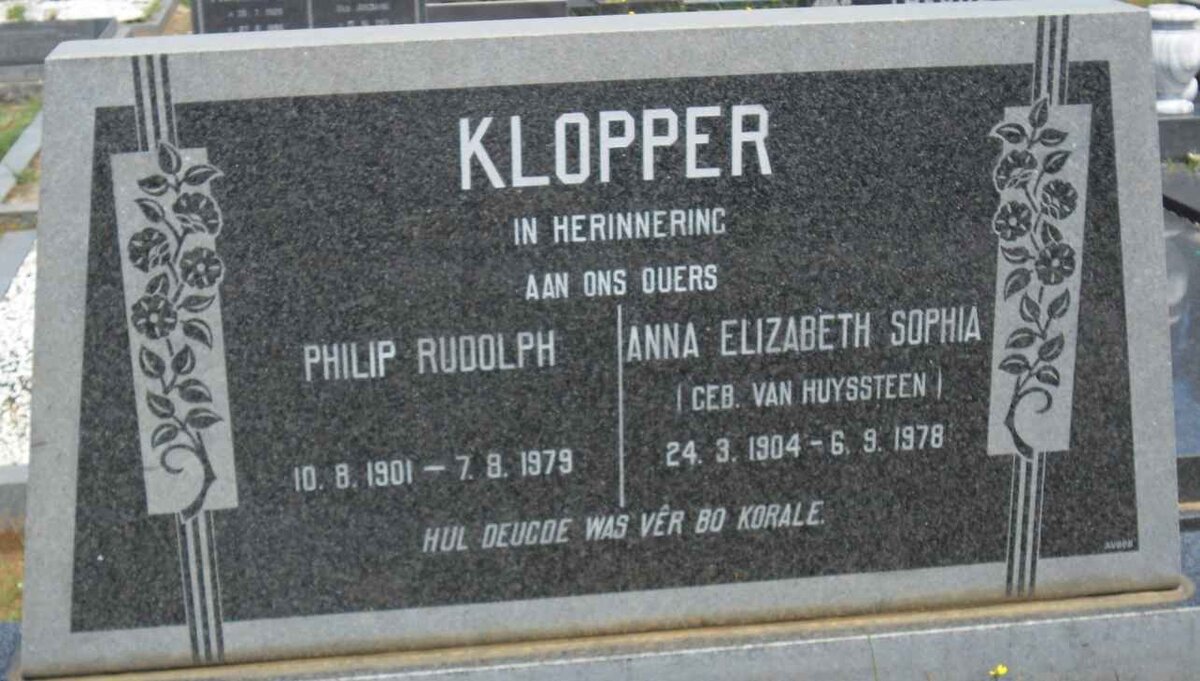 KLOPPER Philip Rudolph 1901-1979 &amp; Anna Elizabeth Sophia VAN HUYSSTEEN 1904-1978