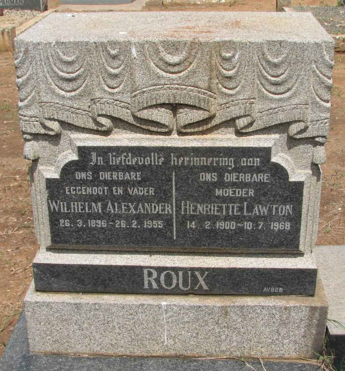 ROUX Wilhelm Alexander 1896-1955 &amp; Henriette Lawton 1900-1968