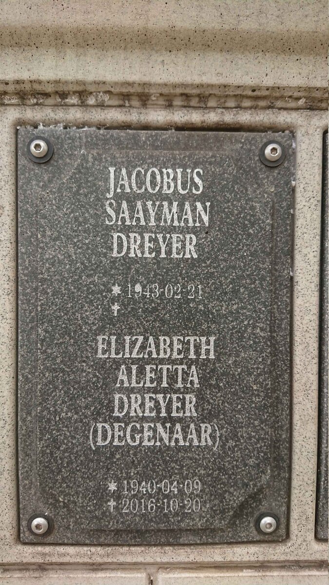 DREYER Jacobus Saayman 1943- &amp; Elizabeth Aletta DEGENAAR 1940-2016