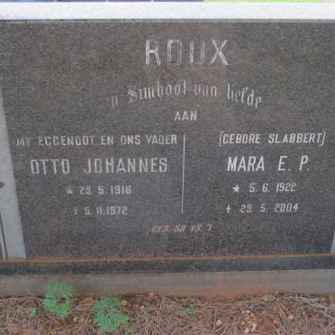 ROUX Otto Johannes 1918-1972 &amp; Mara E.P. SLABBERT 1922-2004