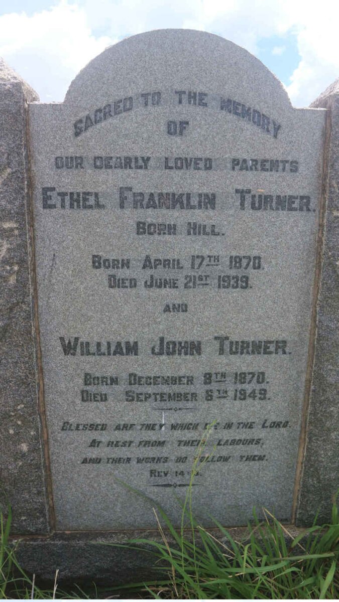TURNER William John 1870-1949 &amp; Ethel Franklin HILL 1870-1939