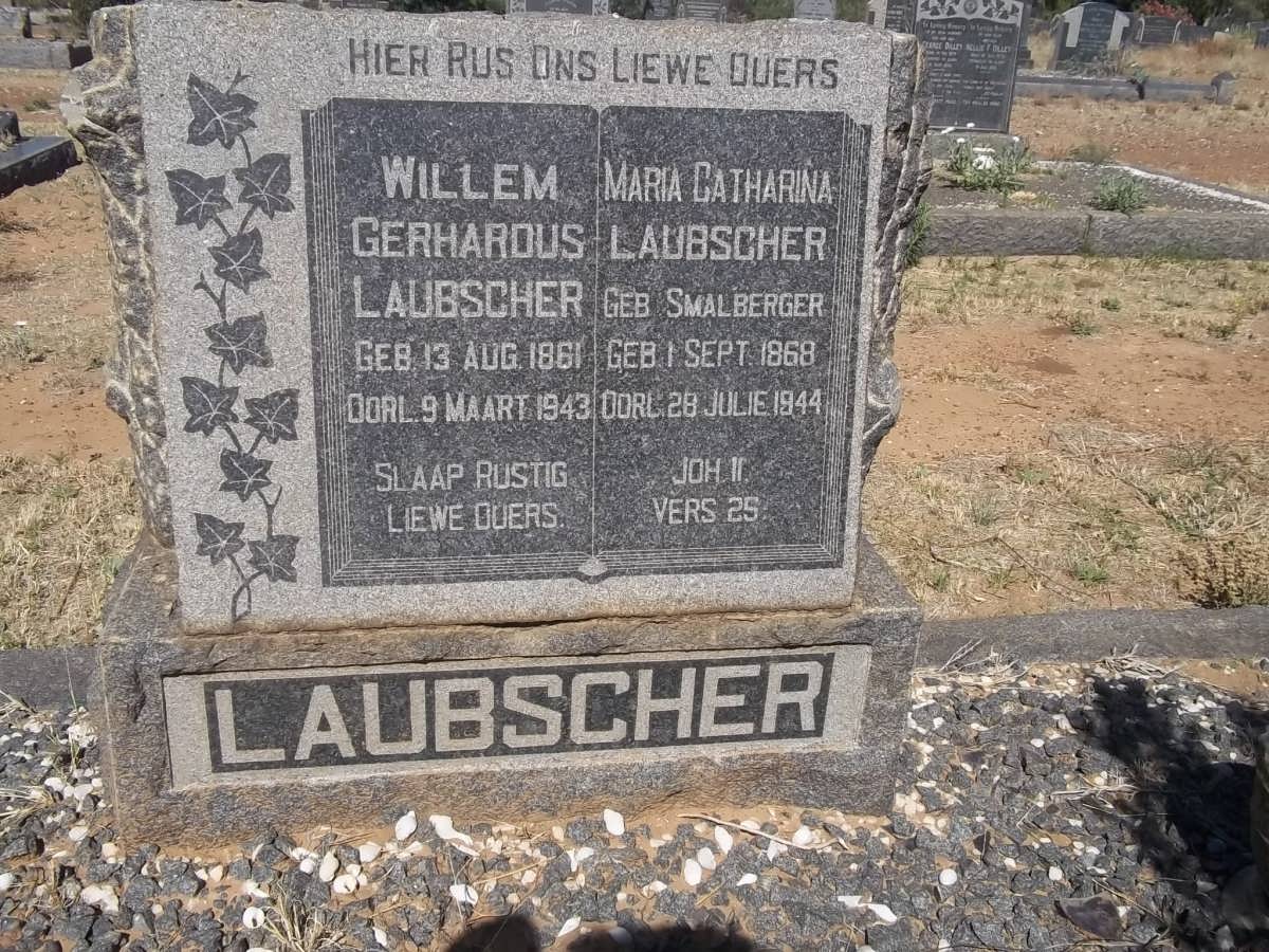 LAUBSCHER Willem Gerhardus 1861-1943 &amp; Maria Catharina SMALBERGER 1868-1944