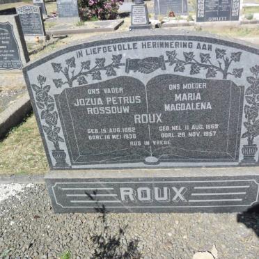 ROUX Jozua Petrus Rossouw 1862-1938 &amp; Maria Magdalena 1869-1957
