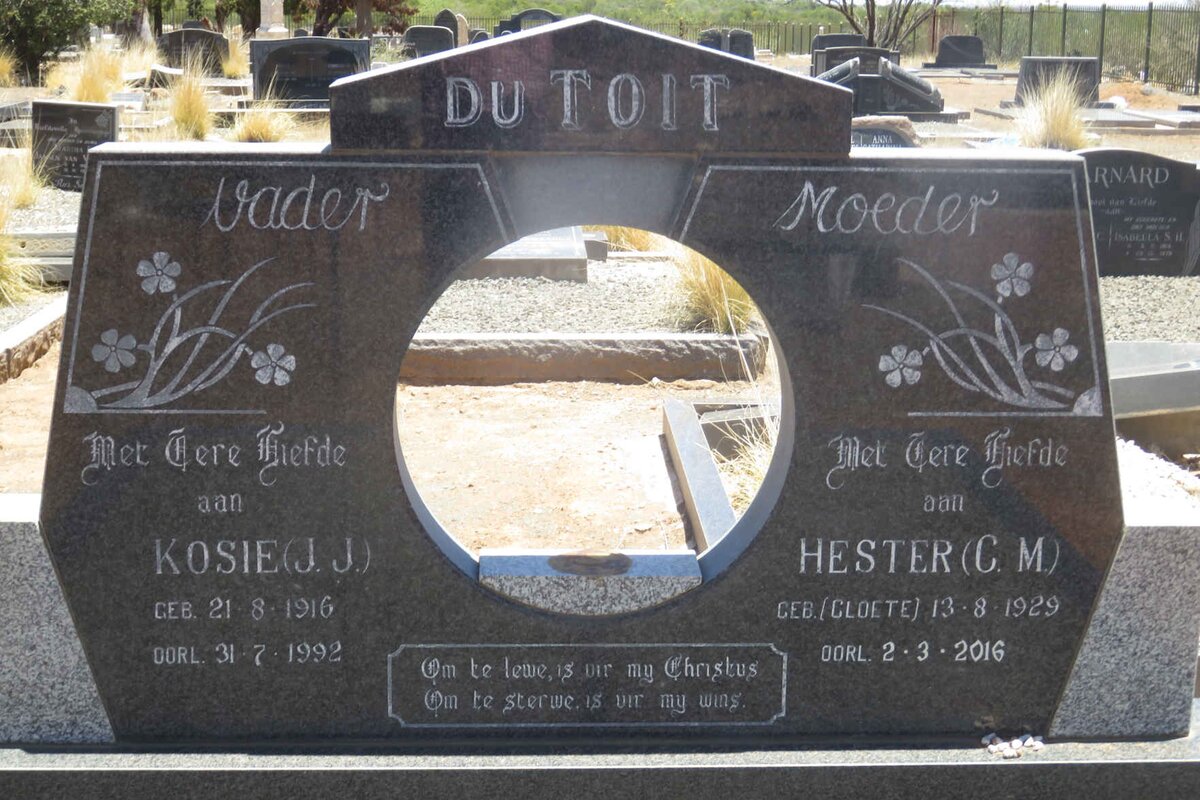 TOIT J.J., du 1916-1992 &amp; C.M. Hester CLOETE 1929-2016