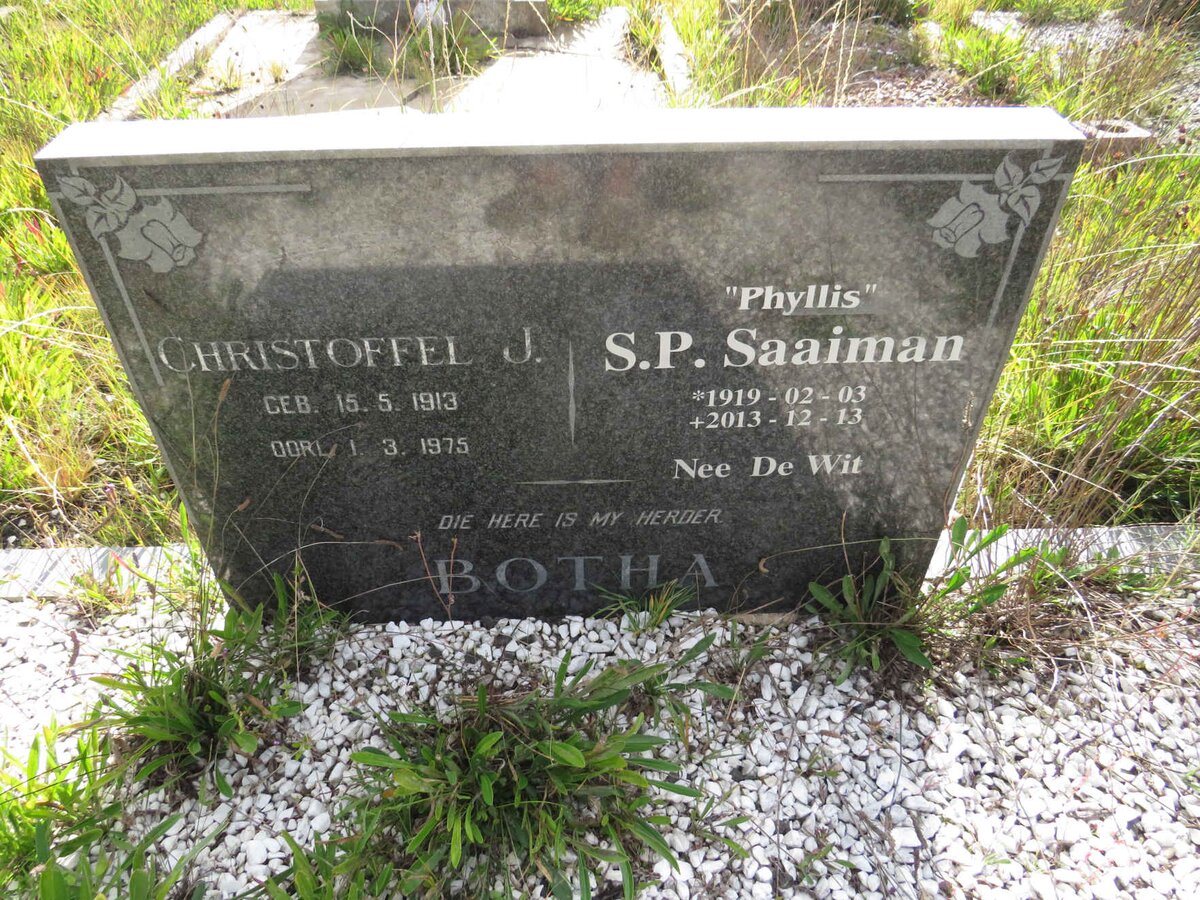 BOTHA Christoffel J. 1913-1975 & S.P. previously SAAIMAN nee DE WIT 1919-2013