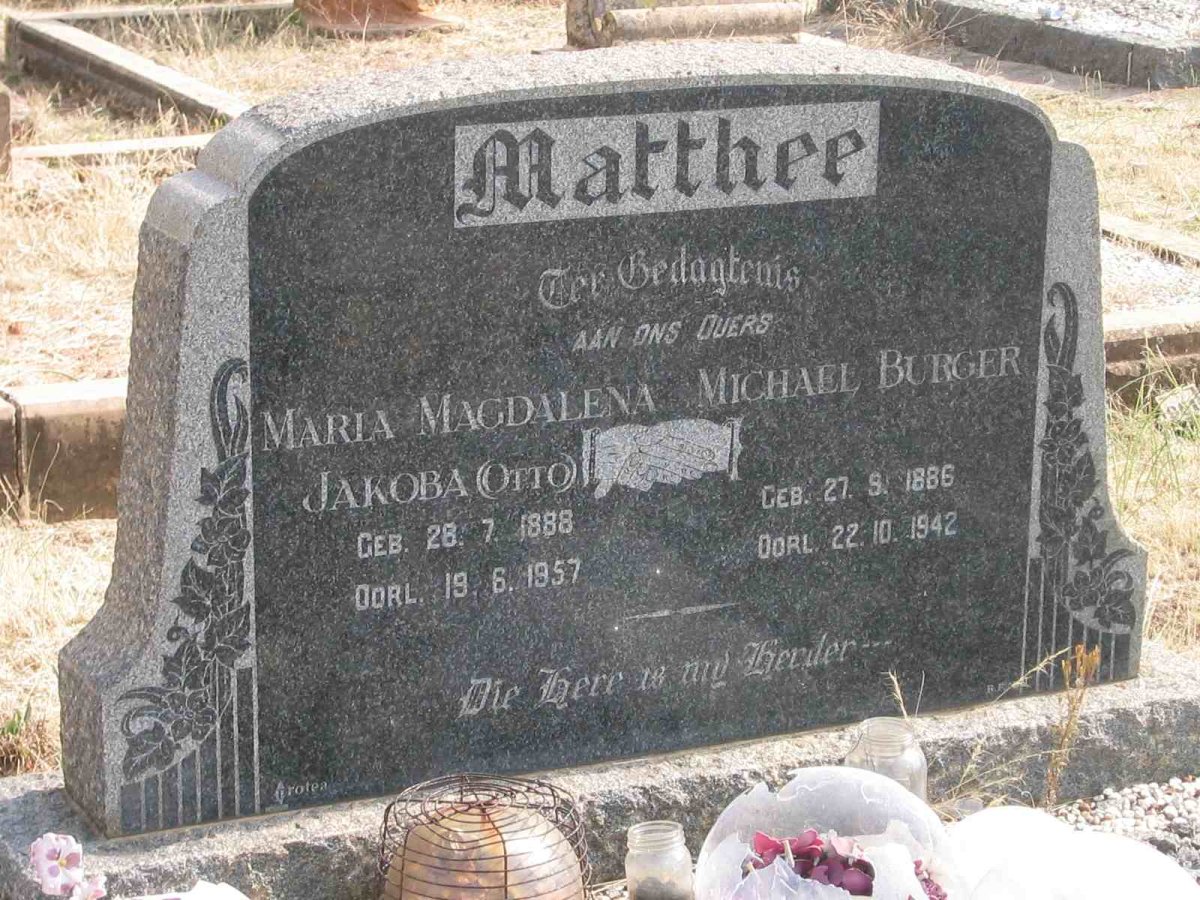 MATTHEE Michael Burger 1886-1942 &amp; Maria Magdalena Jakoba OTTO 1888-1957
