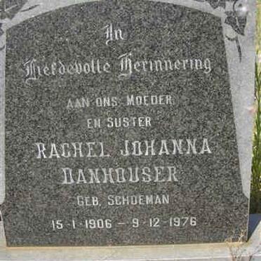 DANHAUSER Rachel Johanna nee SCHOEMAN 1906-1976