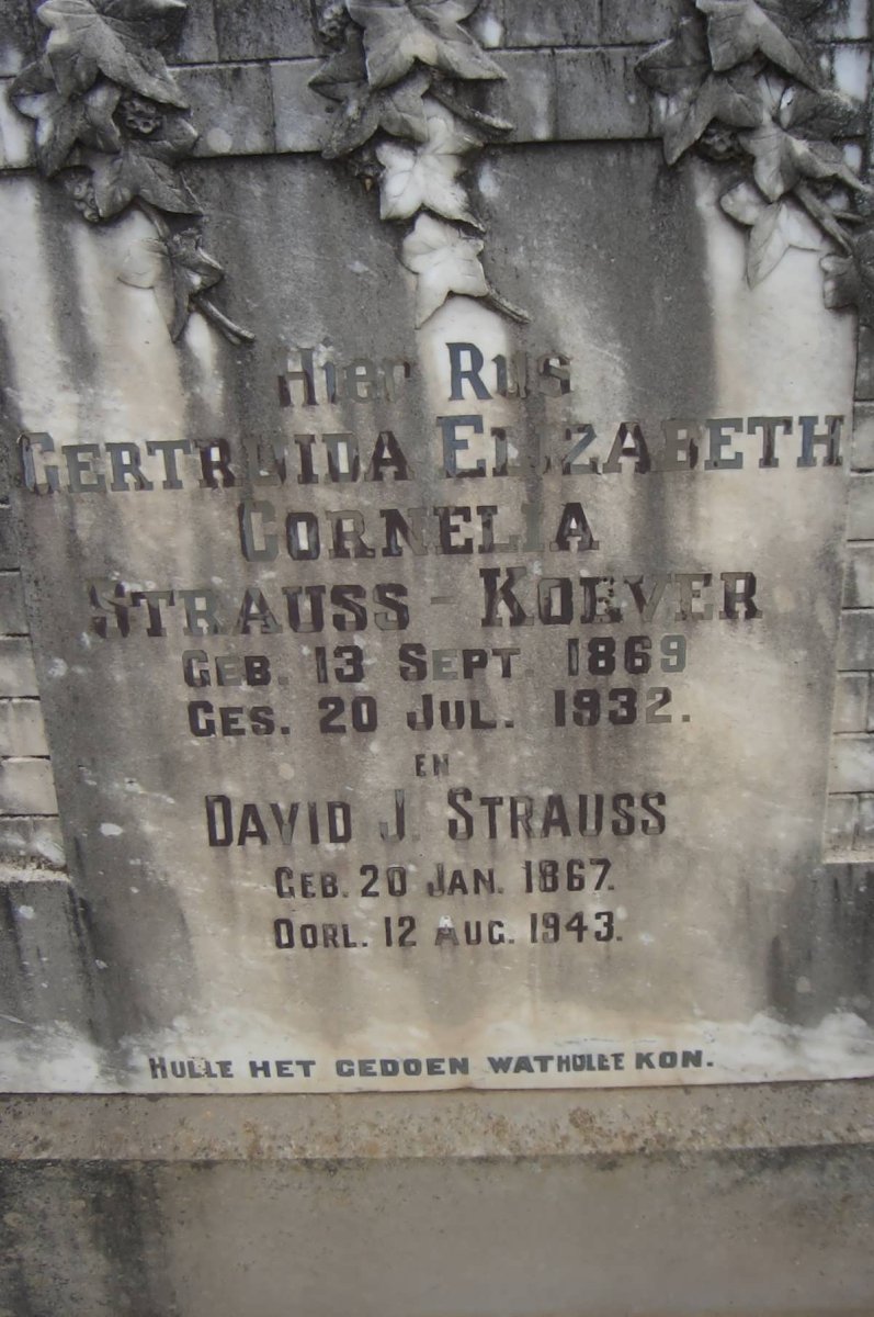 STRAUSS David J. 1867-1943 :: STRAUSS-KOEVER Gertruida Elizabeth Cornelia 1869-1932